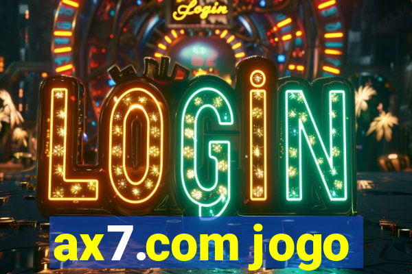 ax7.com jogo